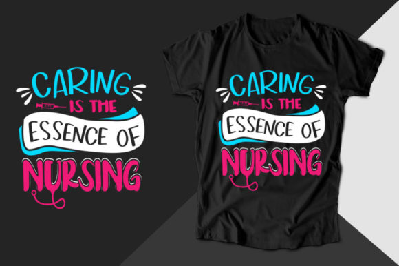 Caring is the Essence of Nurse T-shirt Graphics