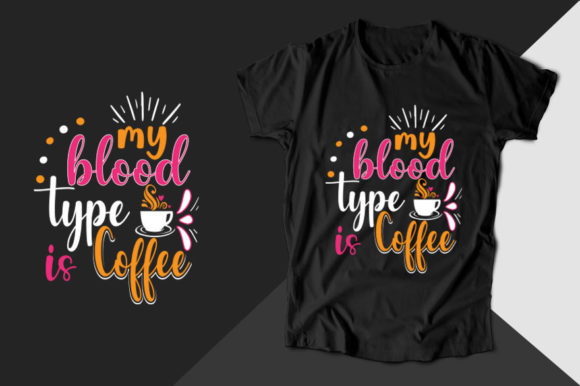 My Blood Type is Coffee Nurse T-shirt Graphics
