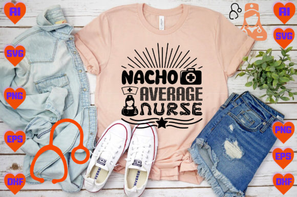 Nacho Average Nurse 1 Graphics
