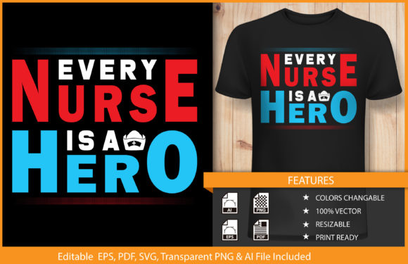 T-shirt Design Every Nurse is a Hero