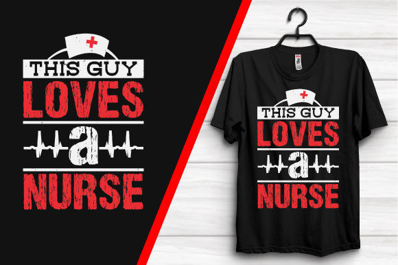 This Guy Loves a Nurse T-shirt Design